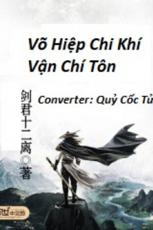 Võ Hiệp Chi Khí Vận Chí Tôn