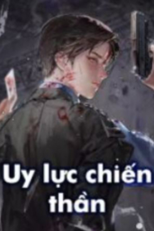 Truyện: Uy lực chiến thần - Lâm Hữu Triết (full) - Tác giả: Tứ Đạn