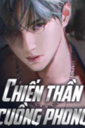 Hỏa Vũ chiến thần (full) – Tần Vũ Phong – Lâm Yến Vân – Truyện tác giả: Hoa Vũ