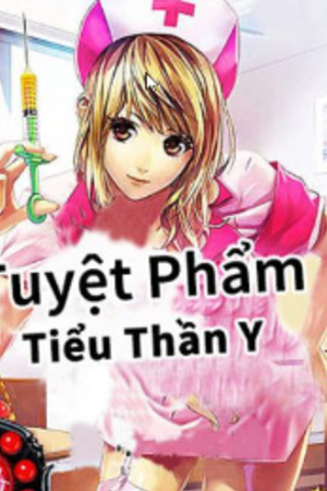 Tuyệt Phẩm Tiểu Thần Y - Đường Tiểu Bảo (Truyện full tác giả: Tiểu Loli)