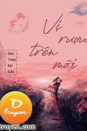 Vị Rượu Trên Môi