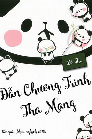 Đô Thị Chi Chủ Bá Nhiêu Mệnh (Dẫn Chương Trình Tha Mạng)