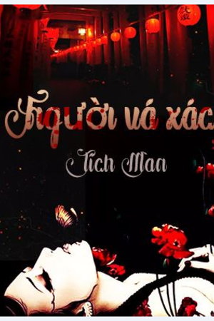 Người vá xác (full 105 chap) – Truyện kinh dị tác giả: Tích Man