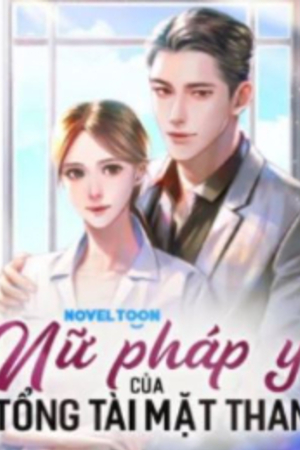 Nữ Pháp Y Của Tổng Tài Mặt Than - Mạch Tiểu Miên (Truyện full)