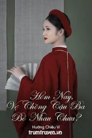 Hôm Nay, Vợ Chồng Cậu Ba Bỏ Nhau Chưa? - Trần Thanh Trúc