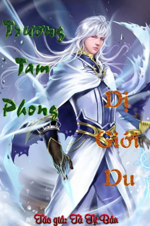 [Dịch] Trương Tam Phong Dị Giới Du