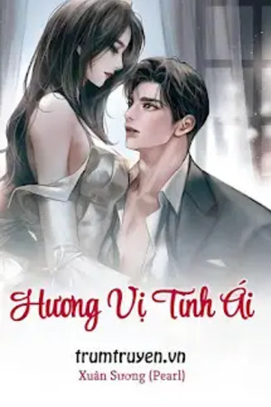 Hương Vị Tình Ái - Xuân Sương (Pearl)