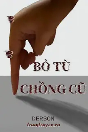 Bỏ Tù Chồng Cũ - Nhã Thi (full)