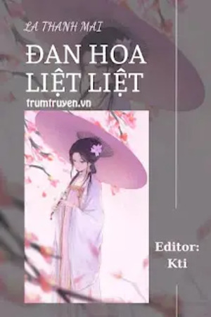 Đan Hoa Liệt Liệt - La Thanh Mai