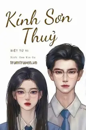 Kính Sơn Thuỷ - Biệt Tứ Vi