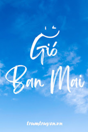 Gió Ban Mai - Meocan9x