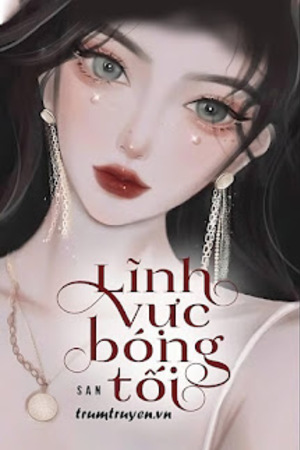 Lĩnh Vực Bóng Tối - Trương Oanh Oanh