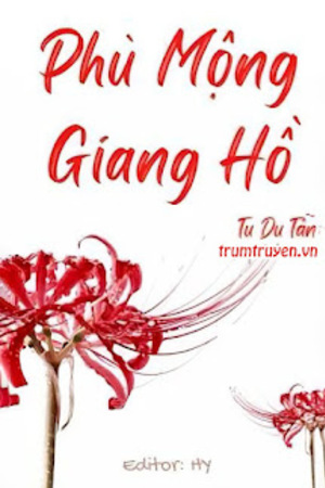 Phù Mộng Giang Hồ - Tu Du Tẫn