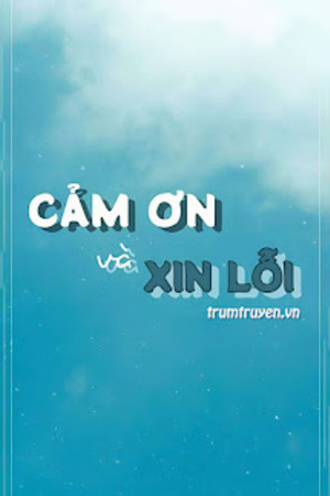 Cảm Ơn Và Xin Lỗi - Thư Anh