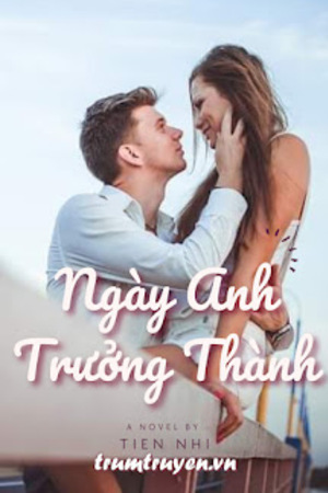 Ngày Anh Trưởng Thành - Tiên Nhi