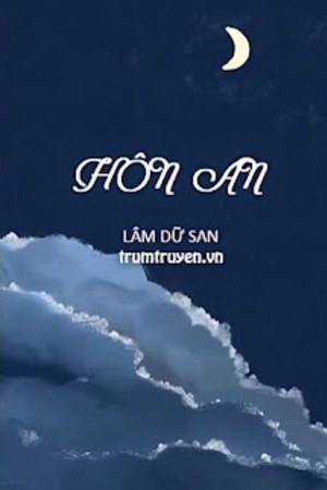 Hôn An - Lâm Dữ San