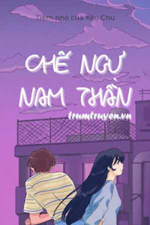 Chế Ngự Nam Thần - Thẩm Đình (full)