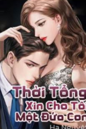 Thời Tổng, Xin Cho Tôi Một Đứa Con - Tống Nhã Đình (full)