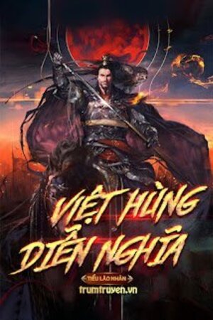 Việt Hùng Diễn Nghĩa - Tiểu Lão Nhân