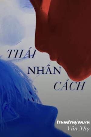 Thái Nhân Cách - Vân Nhọ