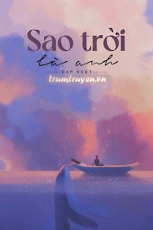 Sao Trời Là Anh - Cam Ngọt