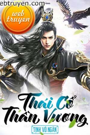 Thái Cổ Thần Vương - Tần Vấn Thiên (Truyện FULL)