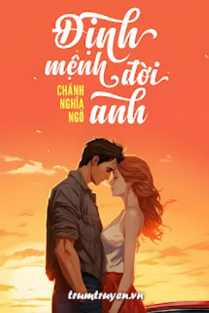 Định Mệnh Đời Anh - Chánh Nghĩa Ngô