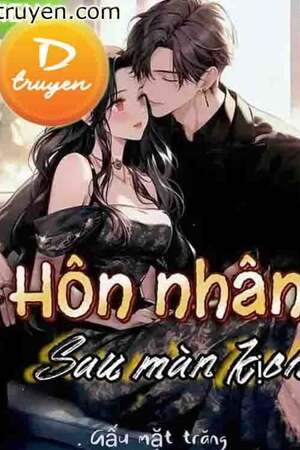 HÔN NHÂN SAU MÀN KỊCH