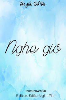 Truyện Nghe Gió - Hứa Thành Nghiên