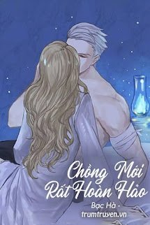 Chồng Mới Rất Hoàn Hảo - Giang Niên x Cầm Du